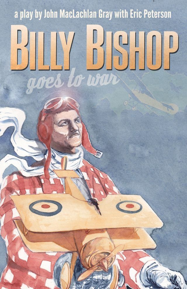  Billy Bishop Goes to War 2nd Edition(Kobo/電子書)