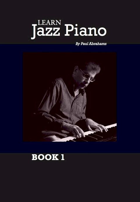 Learn Jazz Piano: book 1(Kobo/電子書)