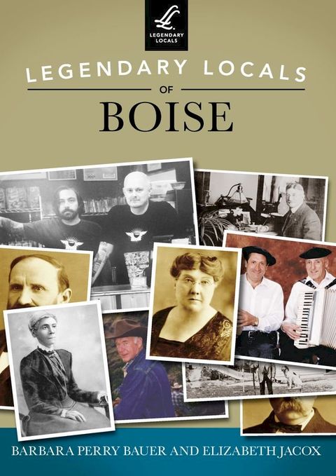 Legendary Locals of Boise(Kobo/電子書)