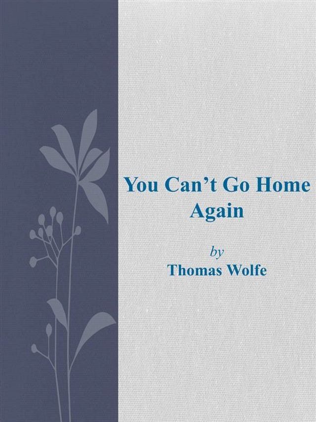  You Can't Go Home Again(Kobo/電子書)