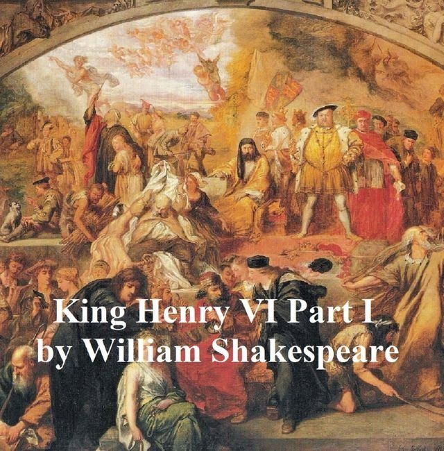  Henry VI Part 1, with line numbers(Kobo/電子書)