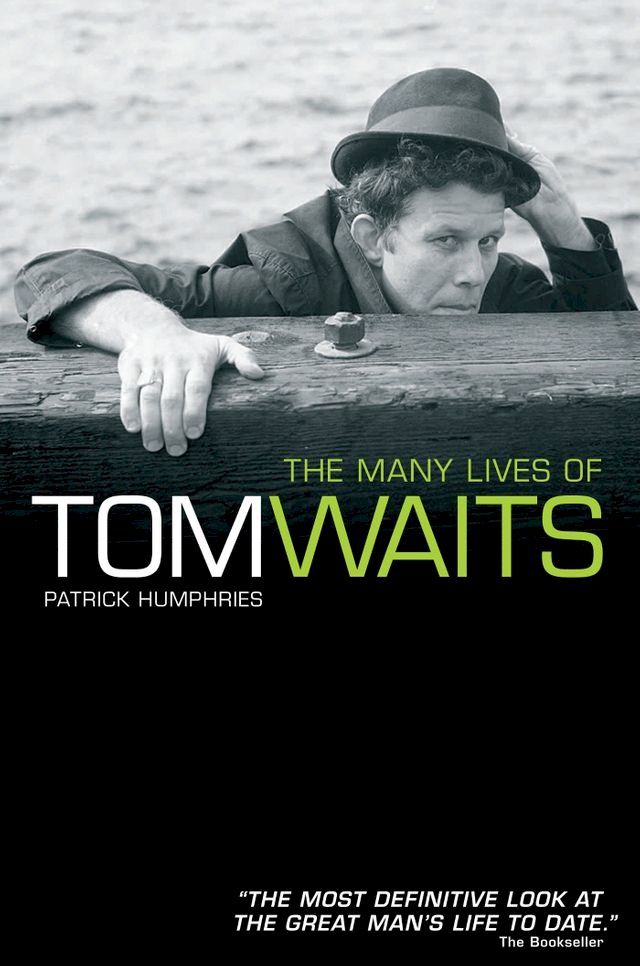  The Many Lives of Tom Waits(Kobo/電子書)