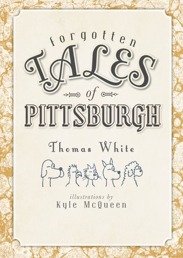  Forgotten Tales of Pittsburgh(Kobo/電子書)