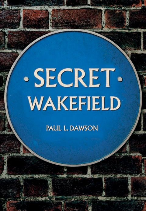 Secret Wakefield(Kobo/電子書)