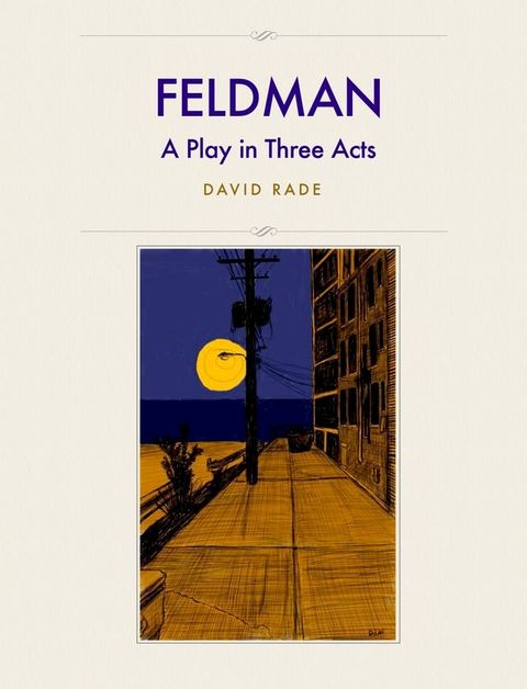 Feldman: A Play in Three Acts(Kobo/電子書)