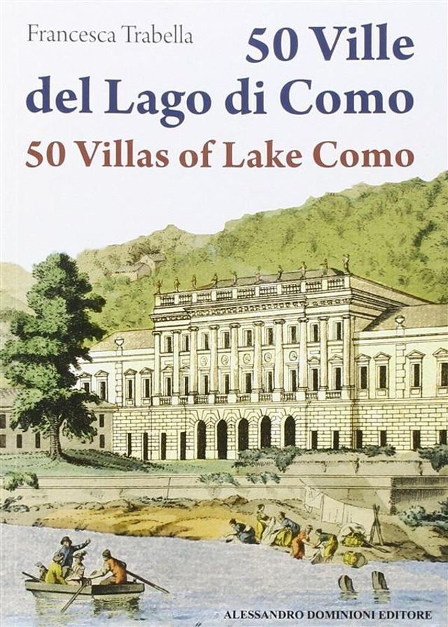  50 Ville del lago di Como - 50 Villas of Lake Como(Kobo/電子書)