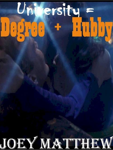 University Equals Degree Plus Hubby(Kobo/電子書)