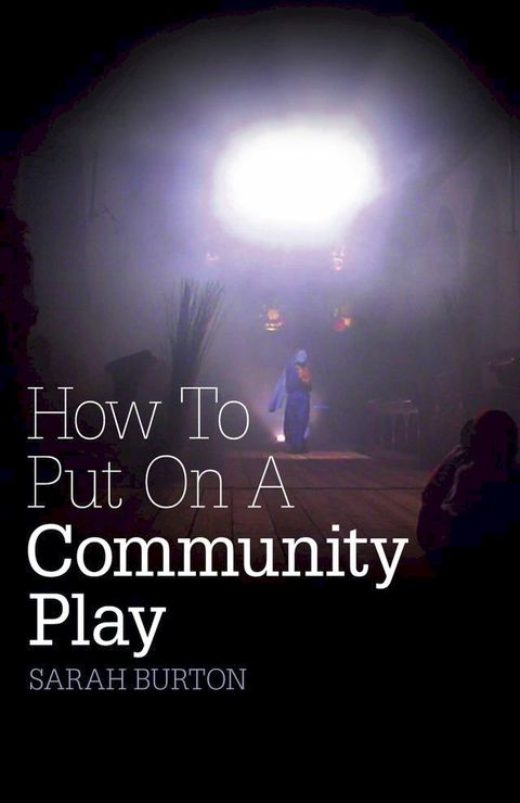 How to Put on a Community Play(Kobo/電子書)