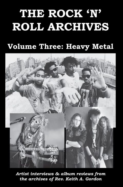 The Rock 'n' Roll Archives, Volume Three: Heavy Metal(Kobo/電子書)