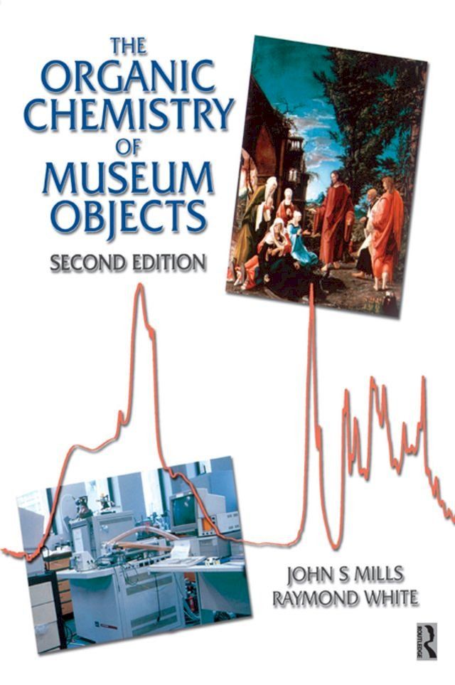  Organic Chemistry of Museum Objects(Kobo/電子書)