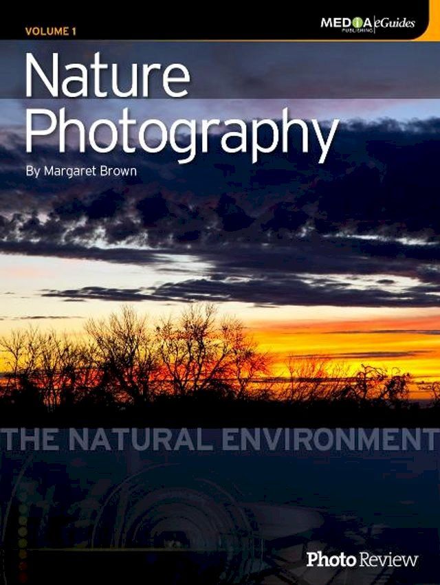  Nature Photography Volume 1: The Natural Environment(Kobo/電子書)