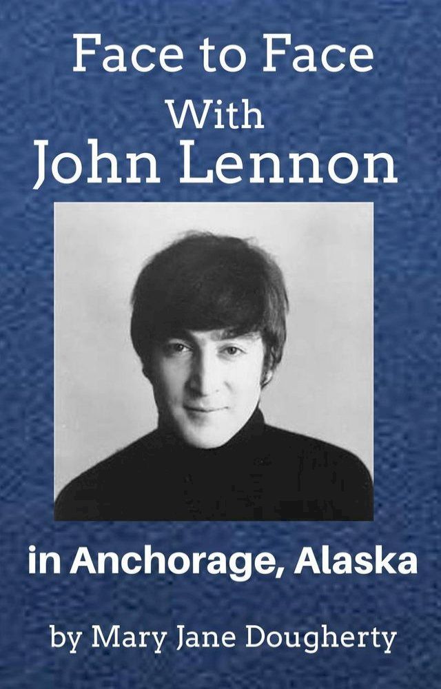  Face to Face with John Lennon(Kobo/電子書)