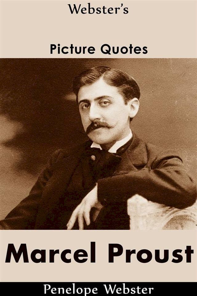  Webster's Marcel Proust Picture Quotes(Kobo/電子書)