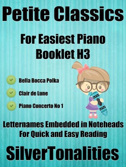 Petite Classics for Easiest Piano Booklet H3(Kobo/電子書)