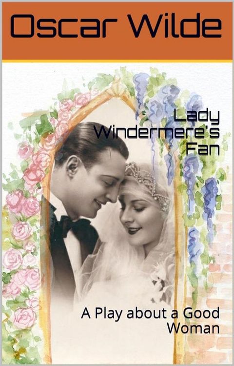 Lady Windermere's Fan(Kobo/電子書)