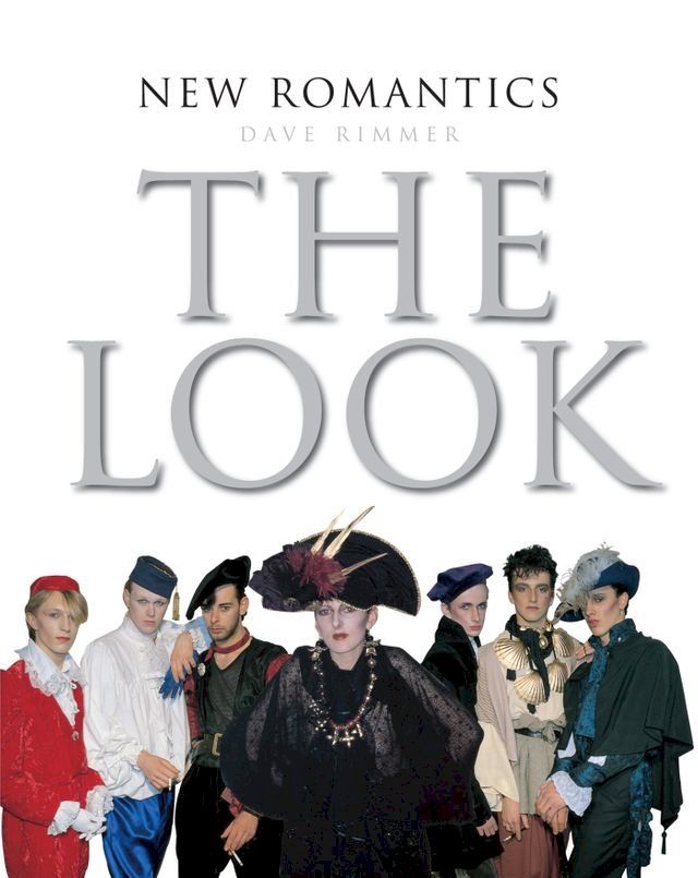  New Romantics: The Look(Kobo/電子書)