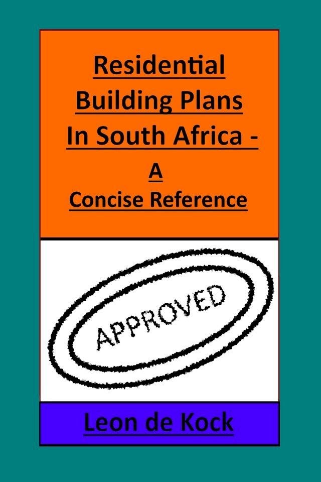  Residential Building Plans in South Africa: A Concise Reference(Kobo/電子書)