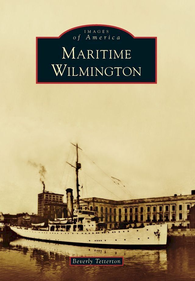  Maritime Wilmington(Kobo/電子書)