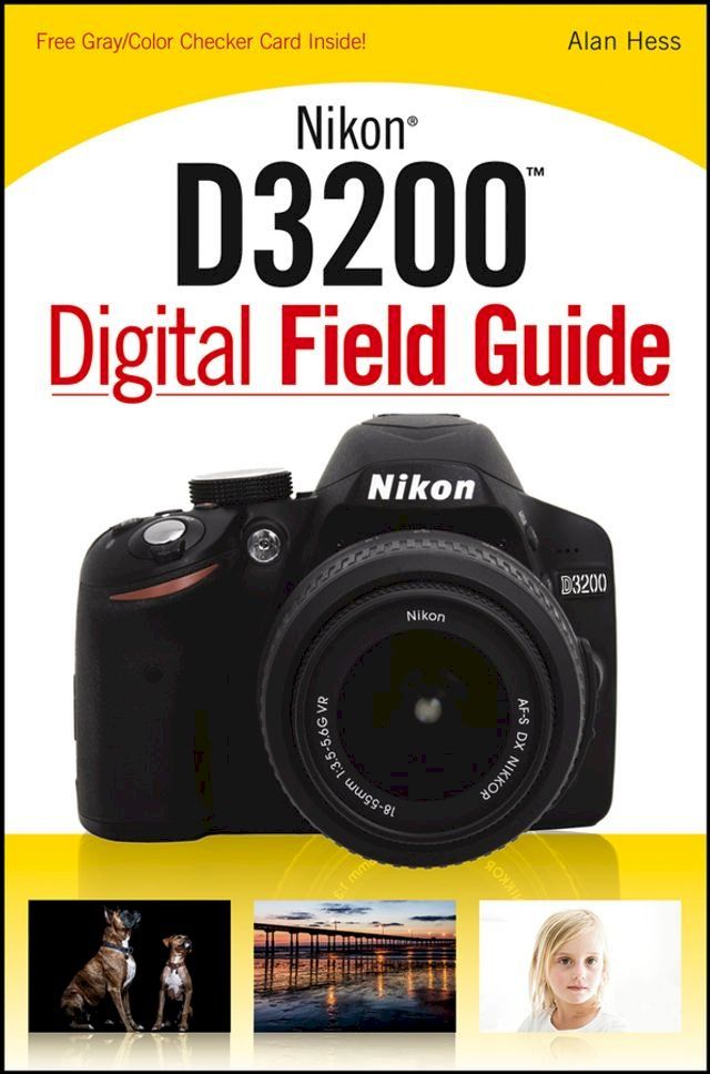  Nikon D3200 Digital Field Guide(Kobo/電子書)