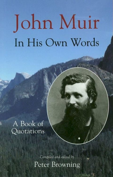 John Muir In His Own Words(Kobo/電子書)