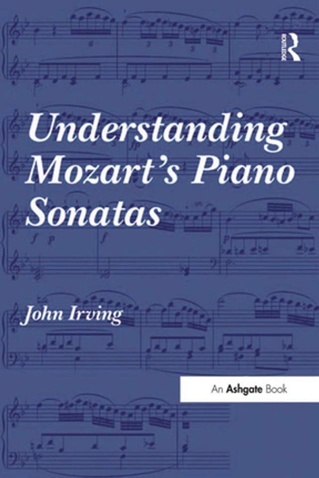  Understanding Mozart's Piano Sonatas(Kobo/電子書)