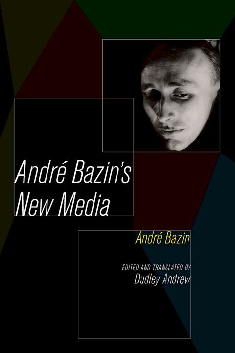 Andre Bazin's New Media(Kobo/電子書)