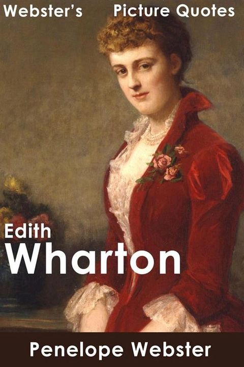 Webster's Edith Wharton Picture Quotes(Kobo/電子書)