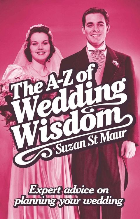 The A-Z of Wedding Wisdom(Kobo/電子書)