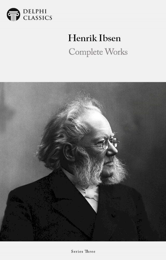  Complete Works of Henrik Ibsen (Delphi Classics)(Kobo/電子書)