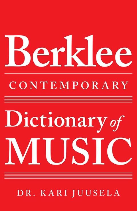 The Berklee Contemporary Dictionary of Music(Kobo/電子書)