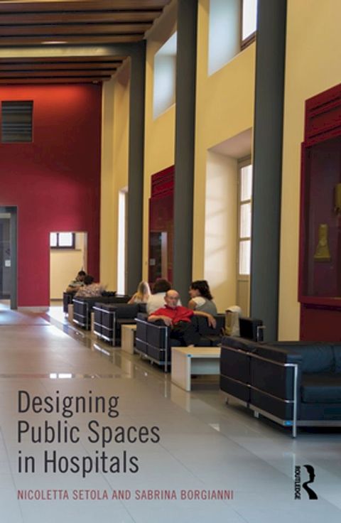 Designing Public Spaces in Hospitals(Kobo/電子書)