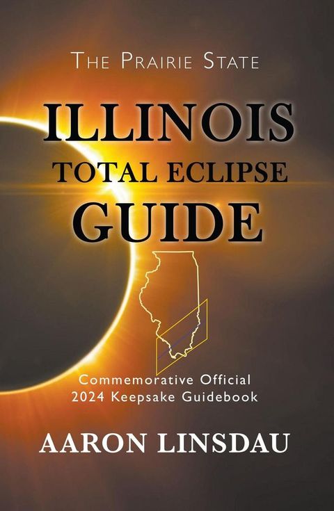 Illinois Total Eclipse Guide(Kobo/電子書)