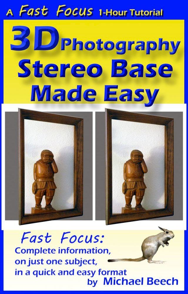  3D Photography Stereo Base Made Easy(Kobo/電子書)