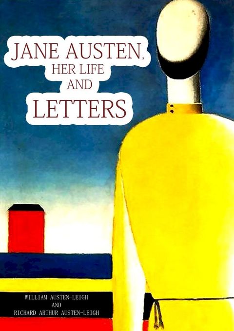 Jane Austen, Her Life And Letters(Kobo/電子書)