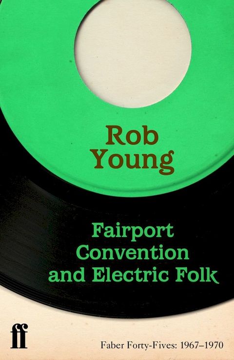 Fairport Convention and Electric Folk(Kobo/電子書)