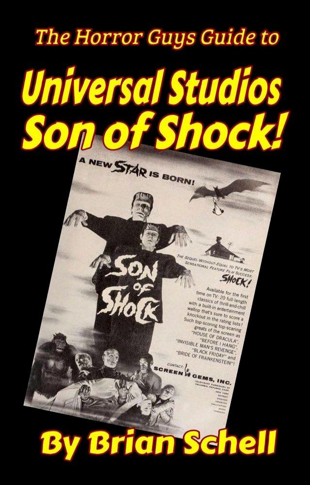  The Horror Guys Guide to Universal Studios’ Son of Shock!(Kobo/電子書)