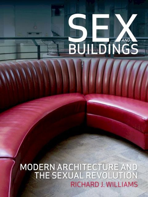 Sex and Buildings(Kobo/電子書)