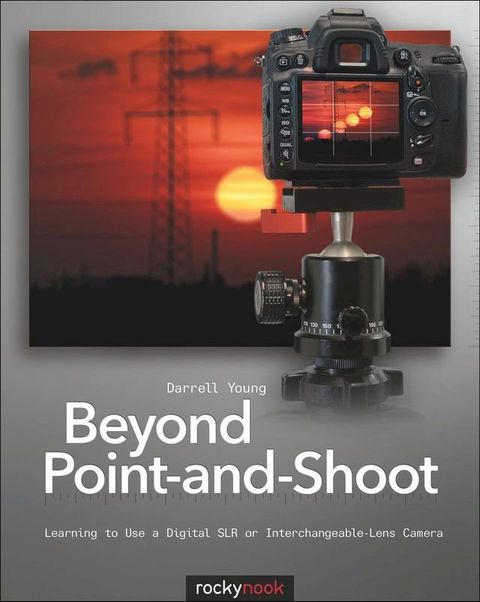 Beyond Point-and-Shoot(Kobo/電子書)