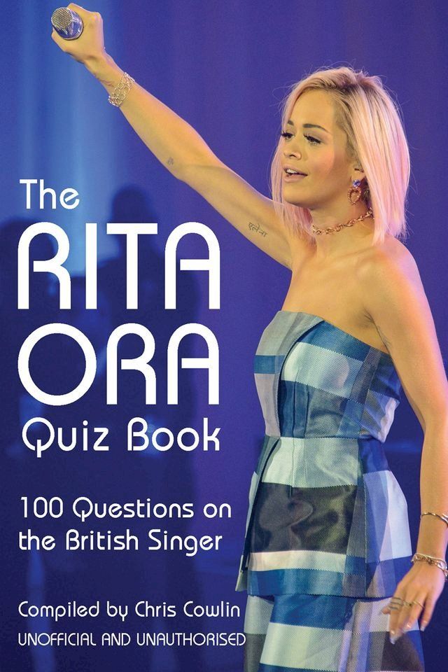  The Rita Ora Quiz Book(Kobo/電子書)