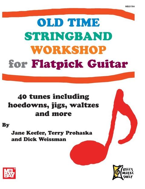 Old Time Stringband Workshop for Flatpick Guitar(Kobo/電子書)