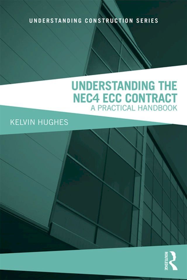  Understanding the NEC4 ECC Contract(Kobo/電子書)