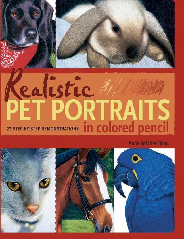  Realistic Pet Portraits in Colored Pencil(Kobo/電子書)