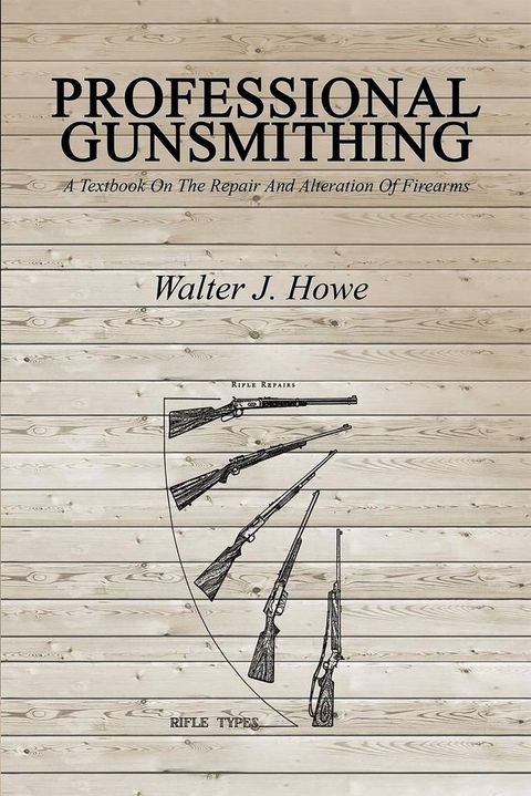 Professional Gunsmithing(Kobo/電子書)