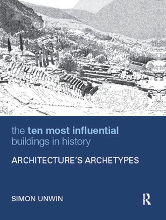  The Ten Most Influential Buildings in History(Kobo/電子書)