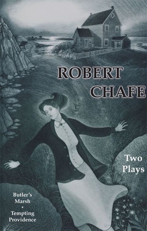 Robert Chafe: Two Plays(Kobo/電子書)