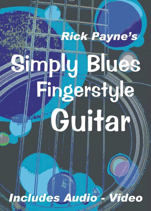  Rick Payne's Simply Blues Fingerstyle Guitar(Kobo/電子書)