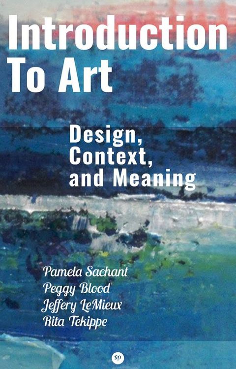 Introduction to Art: Design, Context, and Meaning(Kobo/電子書)