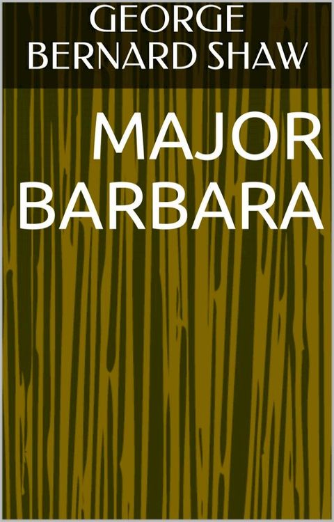 Major Barbara(Kobo/電子書)