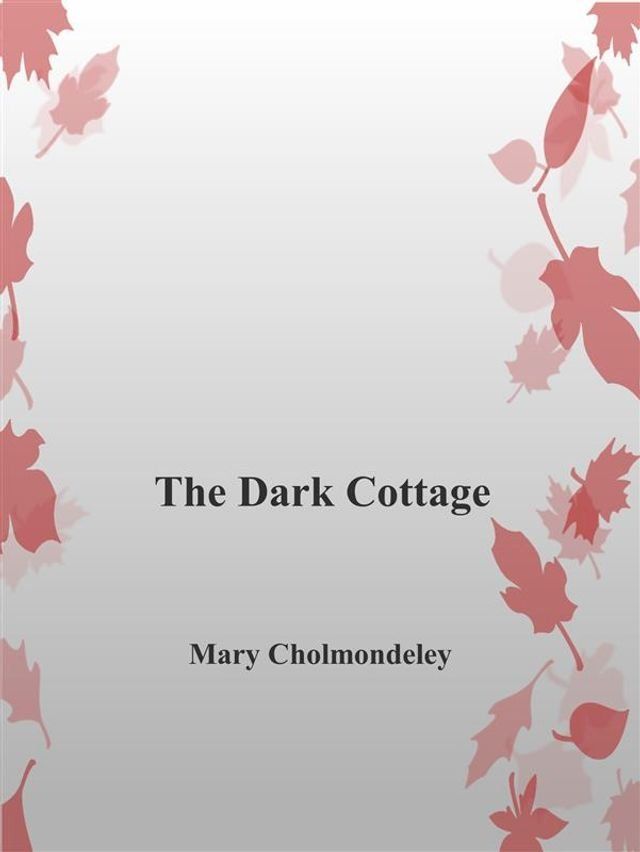  The Dark Cottage(Kobo/電子書)