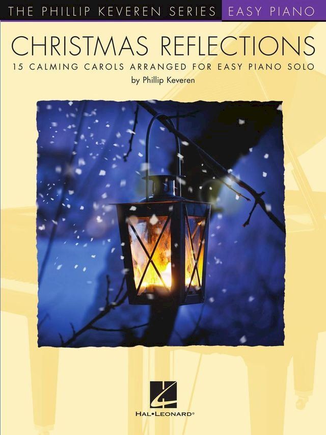  Christmas Reflections: Calming Carols Arranged for Easy Piano Solo(Kobo/電子書)